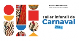 Talleres de Carnaval en el Museo Patio Herreriano