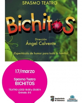 Spasmo Teatro presenta “Bichitos” en el Teatro Liceo