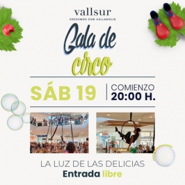 "Gala de Circo La Luz de las Delicias" en Vallsur