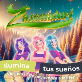 Zascanduri presenta "Ilumina tus sueños" en Vallsur