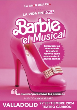 “Barbie, el musical” en el Teatro Carrión