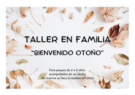 Taller en familia "Bienvenido otoño"