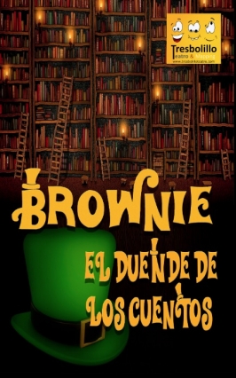 Tresbolillo Teatro presenta “Brownie, el duende de los cuentos”