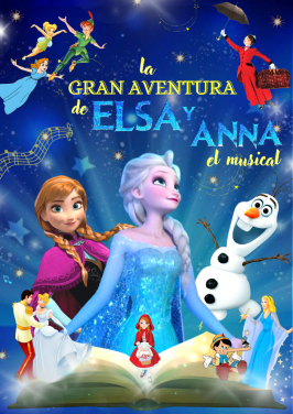 “La gran aventura de Elsa y Anna, el musical”