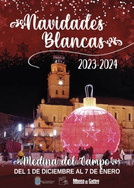Navidades Blancas en Medina del Campo 2023-24