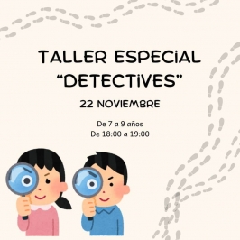 Taller especial "Detectives" en La Marmota