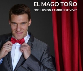 Mago Toño presenta “De ilusión también se vive”