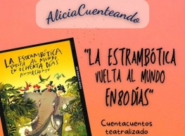 Alicia Cuenteando presenta "La estrambótica vuelta al mundo en 80 días"