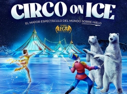 Circo Alegría presenta "Circo on Ice"