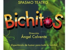 Spasmo Teatro presenta “Bichitos” en el Teatro Liceo