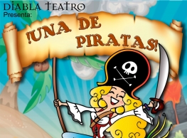 Diabla Teatro presenta “Una de piratas”